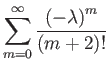 $\displaystyle \sum_{m=0}^{\infty}\dfrac{\left(-\lambda\right)^{m}}{(m+2)!}$