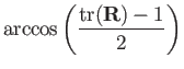 $\displaystyle \arccos\left(\dfrac{\mathrm{tr(\mathbf{R})-1}}{2}\right)$