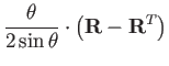 $\displaystyle \dfrac{\theta}{2\sin\theta}\cdot\left(\mathbf{R}-\mathbf{R}^{T}\right)$